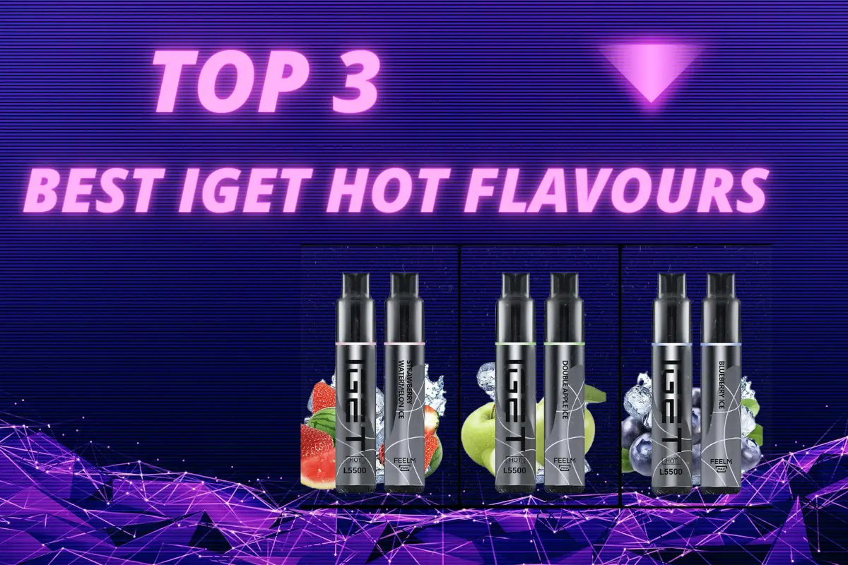 Best IGET Hot flavours list banner